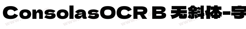 ConsolasOCR B 无斜体字体转换